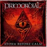 Primordial - Storm Before Calm